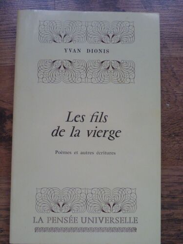 Les Fils De La Vierge. Poèmes Et Autres Écritures