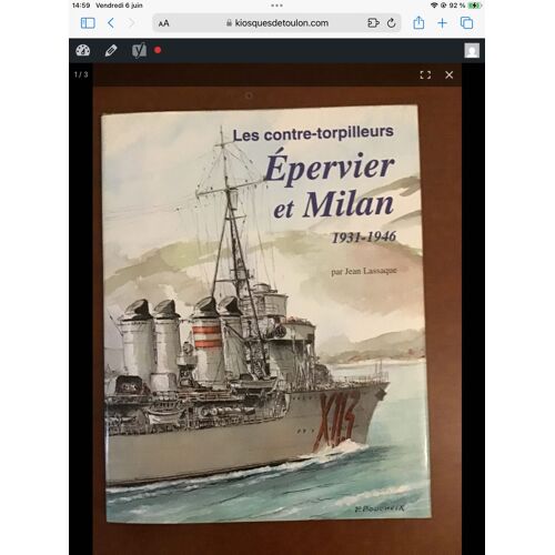 Les Contre-Torpilleurs De 2 700 Tonnes Épervier Et Milan /1931-1946/ Jean Lassaque/ Édité Et Produit En 1996 Par Marines Editions & Realisations.