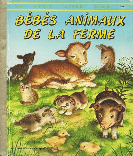 Bébés Animaux De La Ferme - G. Williams - Les Deux Coqs D'or 1969