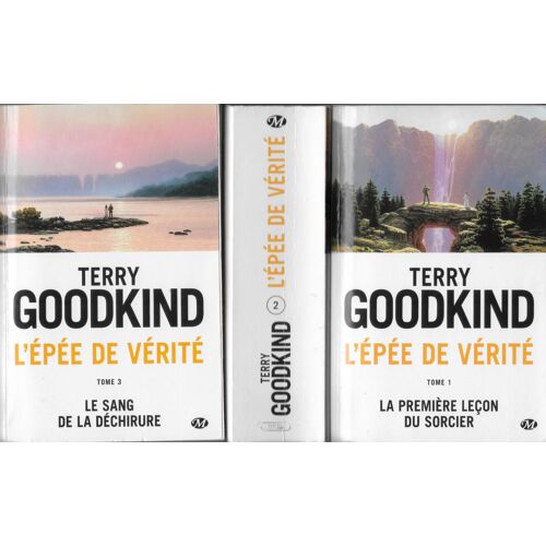 L'Épée De Vérité (Les Trois Premiers Vol.) De Terry Goodkind - 1. La Première Leçon Du Sorcier 2. La Pierre Des Larmes 3. Le Sang De La Déchirure.