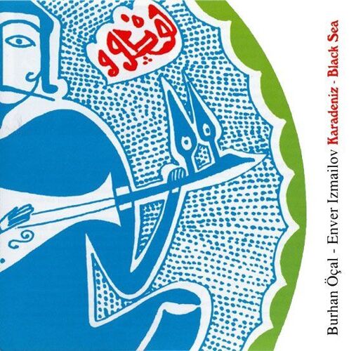 Burhan Ocal - Black Sea / Karadeniz Cd