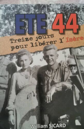 Été 44 -13 Jours Pour Libérer L'Isère