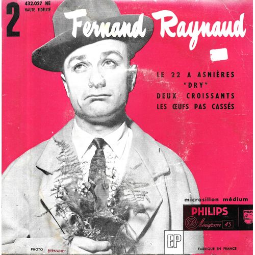 Fernand Raynaud : Le 22 À Asnières / Deux Croissants / "Dry" / Les Oeufs Pas Cassés [Vinyle 45 Tours 7" Ep] 1955