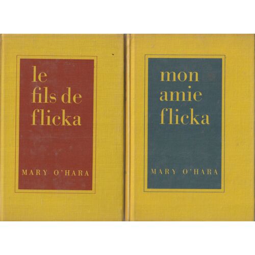 Lot 2 Tomes Mary O'Hara (Ohara) 1) Mon Amie Flicka - 2 )Le Fils De Flicka - Traduit Par Helène Claireau - Calman-Levy - 1974 142x210x60 Mm 0,915 Kg