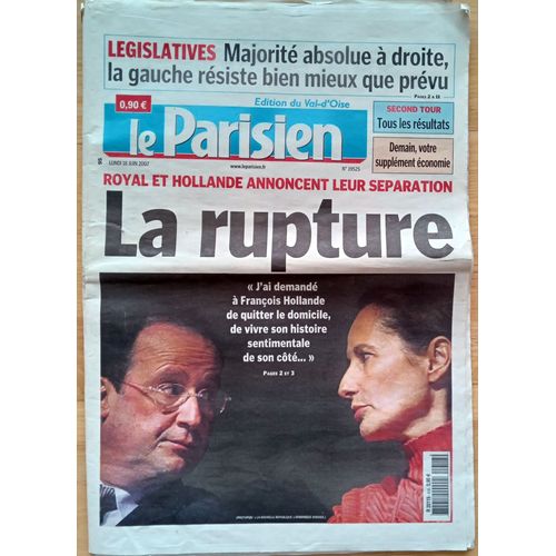 Journal Le Parisien N°19525 Du 18 Juin 2007 (Résultats Élections Législatives, Séparation Hollande-Royal...)