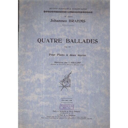 Johannes Brahms Quatre Ballades Op.10 Pour Piano À 2 Mains
