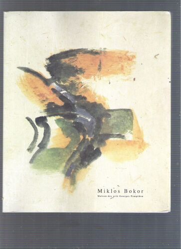 Miklos Bokor - Exposition, Cajarc, Maison Des Arts Georges Pompidou, Centre D'art Contemporain, 27 Juin-12 Septembre 1999