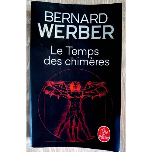 Le Temps Des Chimères (Bernard Werber)
