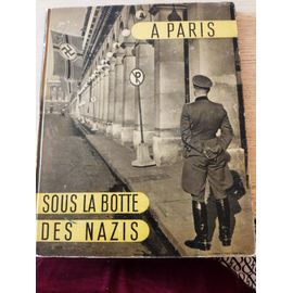 A Paris Sous La Botte Des Nazis pas cher - Meilleures offres