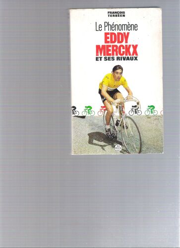 Le Phenomene Eddy Merckx Et Ses Rivaux