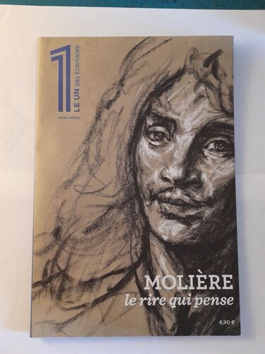 Le Un Des Écrivains  Hors-Série /  Molière, Le Rire Qui Pense 