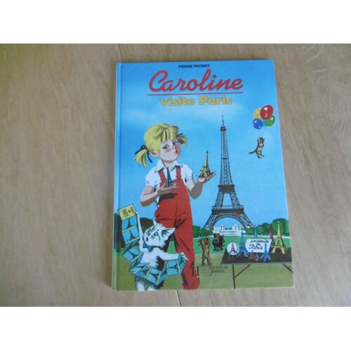 Pierre Prost - Enfant Jeunesse - Caroline Visite Paris - Édition 1997 _