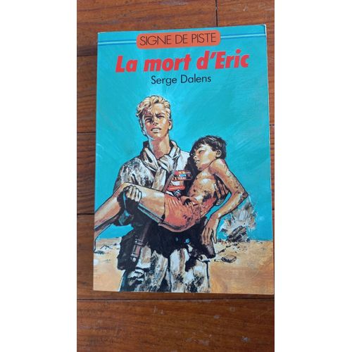 Signe De Piste La Mort D Eric - Serge Dalens