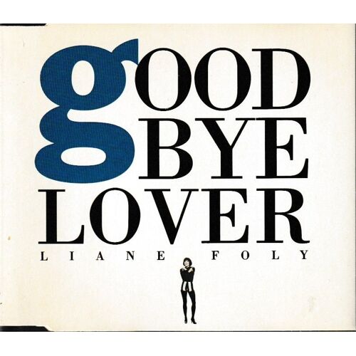 Liane Foly Goodbye Lover & Sun 1cd Maxi Single 3 Titres Soul-Jazz Blues & Euro-House Electro-Jazz (P) 1991 ®Editions Virgin Musique © ®Virgin France S.A. Made In France By ®Pdo Cd Rare Jewel Case Slim