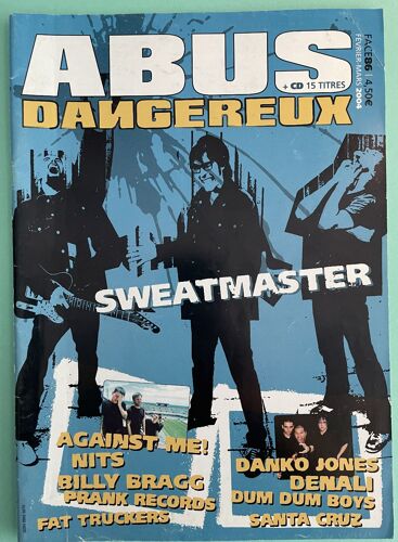 Abus Dangereux 86 (2004) Sweatmaster, Nits, Fat Truckers, Dum Dum Boys, Danko Jones, Denali, Santa Cruz, Billy Bragg, Against Me!, Prank Records
