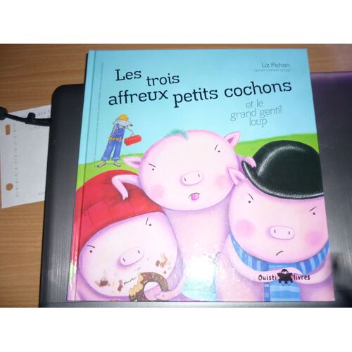 Les Trois Affreux Petits Cochons Et Le Grand Gentil Loup