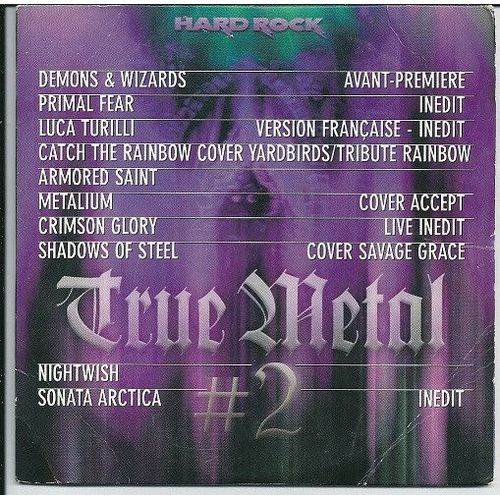 Le Sampler Hard Rock : True Metal 2 - Supplément Avec Le Hors-Série N°13 Spécial True Metal De Hard Rock Magazine _ (Cd Collector 10 Titres ; Pochette Cartonnée ; 1999)