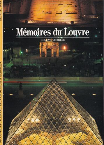 "Mémoires Du Louvre", Geneviève Bresc, Découvertes Gallimard, 1991