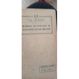 Ch.Georgin.Manuel De Syntaxe Et D'Accentuation Grecque