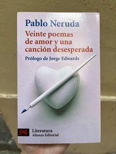 Veinte Poemas De Amor Y Una Canción Desesperada - Pablo Neruda (En Espagnol)