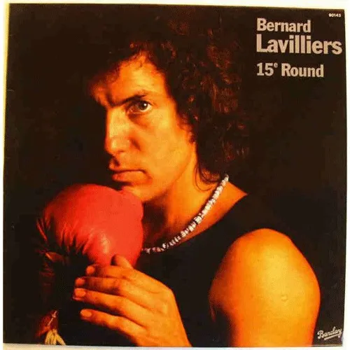 Bernard Lavilliers - " 15e Round " [Vinyle Lp Album 33 Tours 12" - 1977] - Utopia / Big Brother / Juke-Box +7