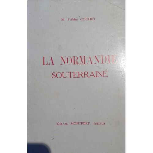 La Normandie Souterraine