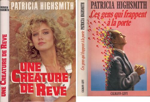 Patricia Highsmith : Une Créature De Rêve  Ces Gens Qui Frappent À La Porte