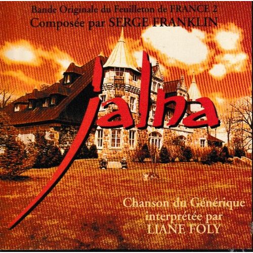 Serge Franklin & Liane Foly Jalna. 1cd 29 Titres. Style: Chanson Jazz Stage Screen & Downtempo Score Soundtrack Ballad Pop (P) 1994 ®Éditions Hortensia © ®Virgin. Made In France By ®Sna «1ère Édition»