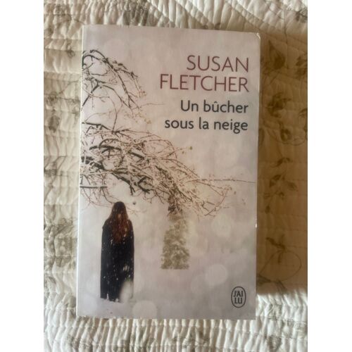 Un Bûcher Sous La Neige, Susan Fletcher, J'Ai Lu