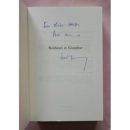 Hervé Gaymard Bonheur Et Grandeur Avec Un Envoi Autographe Signé À Olivier Galzy 2015 Perrin