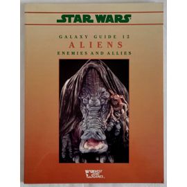 Star Wars Galaxy Guides 12 ; Aliens - Enemies And Allies