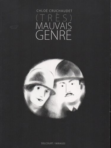 (Tres) Mauvais Genre - Cahier Supplementaire A Mauvais Genre - Chloe Cruchaudet