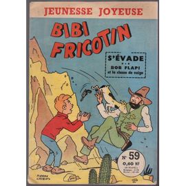 Bibi Fricotin (3e Série Jeunesse Joyeuse) 59. Bibi Fricotin S Evade. Janvier 1960