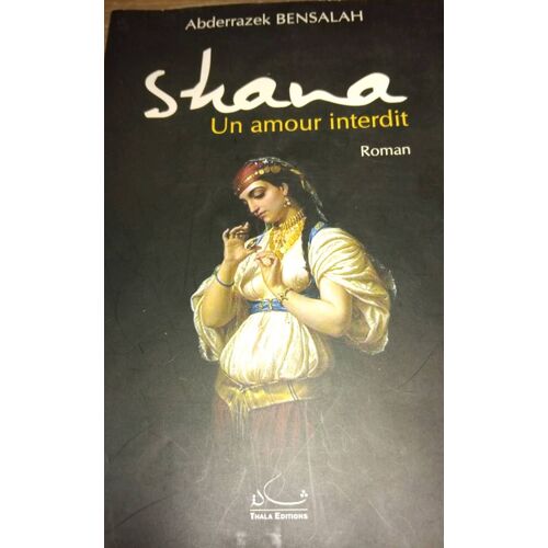 Shana Un Amour Interdit. Abderrazek Bensalah
