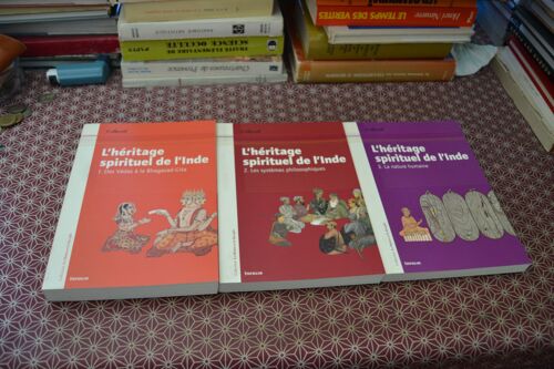 Collectif. L'héritage Spirituel De L(')Inde. T1 Des Védas À La Bhagavad - Gita. T2 Les Systèmes Philosophiques. T3 La Nature Humaine. Complet En 3 Volumes. Infolio 2007