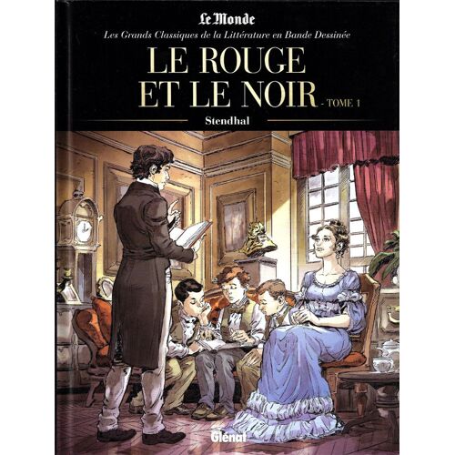 Les Grands Classiques De La Littérature 38 Le Rouge Et Le Noir Tome 1