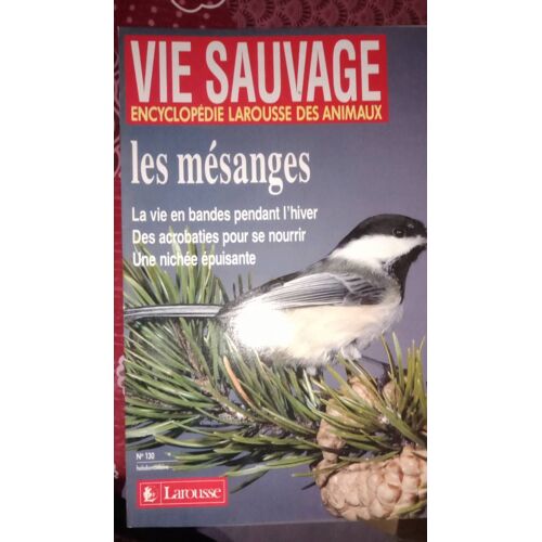 Vie Sauvage N 130 Les Mésanges