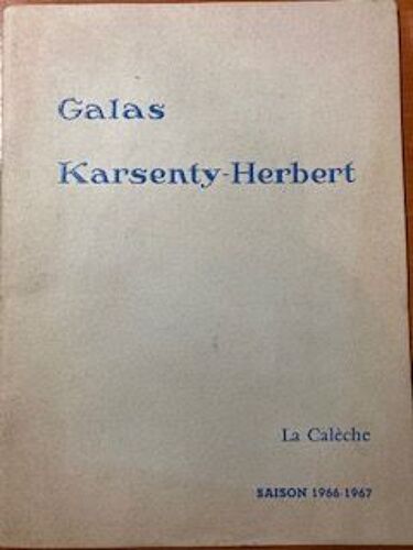 Gala Karsenty Herbert La Calèche 1966 1967