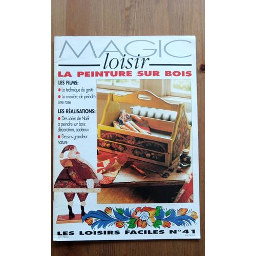 Magic Loisir Numéro 41 La Peinture Sur Bois