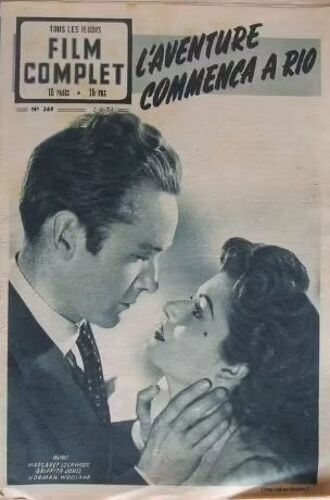 Le Film Complet Du Jeudi N° 269 _ 2 Août 1951 _ Margaret Lockwood, Griffith Jones, Norman Wooland Dans "L'aventure Commença À Rio" ; Film De Harold Huth ; Production John Corfield - Harold Huth