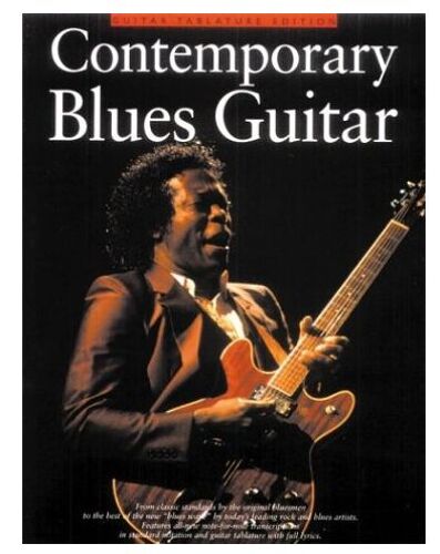 Contemporary Blues Guitar Guitar Tablature Edition