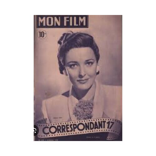 Mon Film N° 129 _ 9 Février 1949 _ Laraine Day Et Joel Mac Crea Dans "Correspondant 17", Film De Alfred Hitchcock ; Production United Artists ; Photo Rko Radio