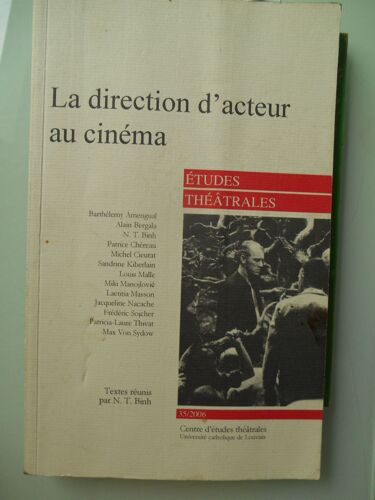 Etudes Théâtrales N° 35 - La Direction D'acteur Au Cinéma