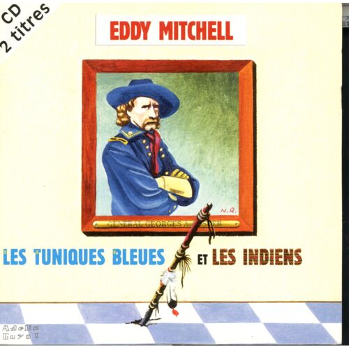 Eddy Mitchell - "Les Tuniques Bleues Et Les Indiens" - 2 Titres