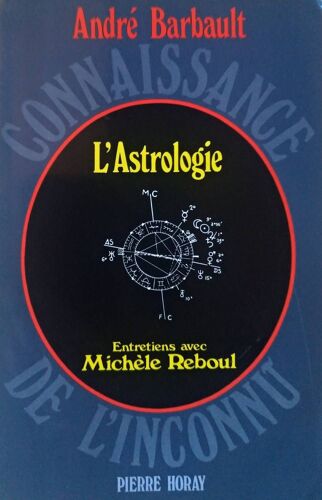 André Barbault L'astrologie - Entretiens Avec Michèle Reboul