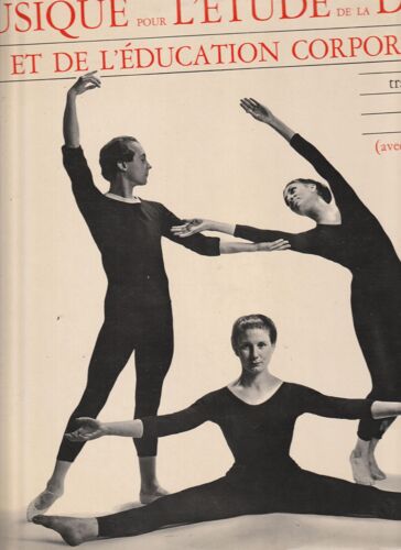 Lp 33 Musique Pour L'Etude De La Danse - Mouvement À Terre- À La Barre - Au Milieu- Musique De Jacques Lacombe - Gilberte Cournand - Gilbert Mayer- Arlette Bon - Et Catherine Coyaertz Unidisc 133 1967