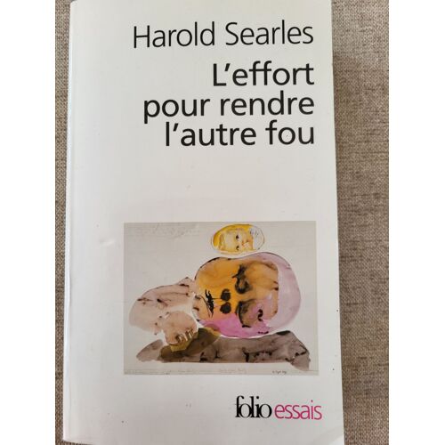 L'effort Pour Rendre Fou L'autre, Harold Searles, 2006
