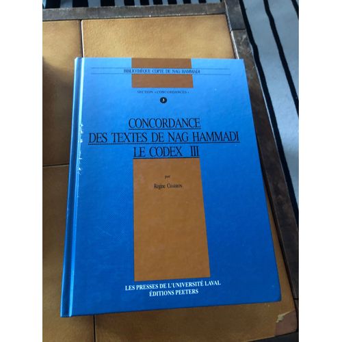 Concordance Des Textes De Nag Hammadi. Le Codex Iii