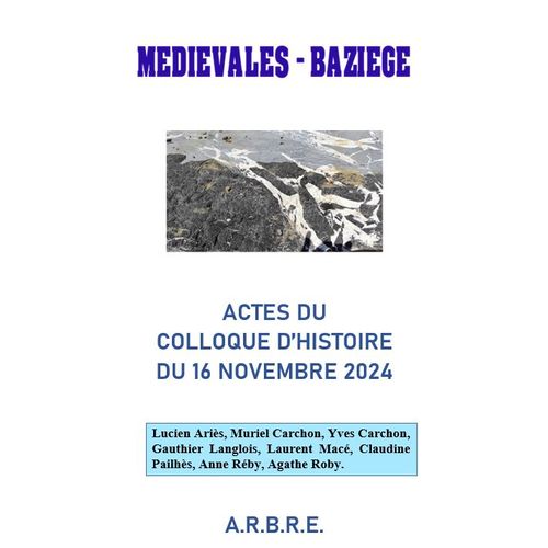 Issn : 2739-4220 Actes Du Colloque Des Médiévales 2024 De Baziège