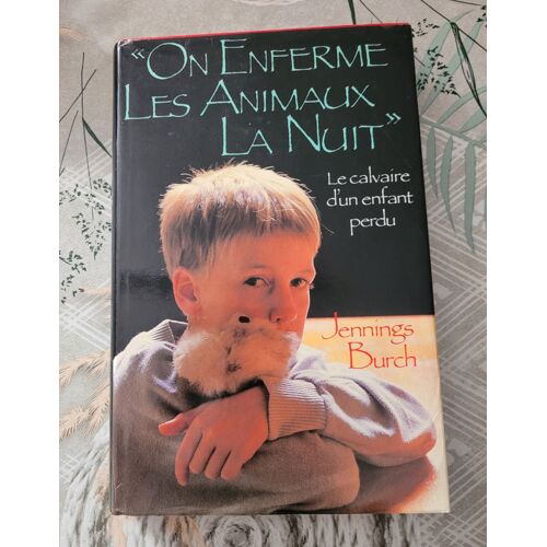 On Enferme Les Animaux La Nuit